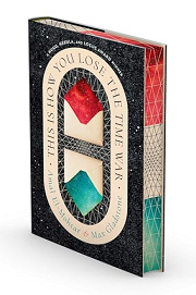 Book Cover for This Is How You Lose The Time War