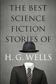 Book Cover for Best Science Fiction Stories of H. G. Wells