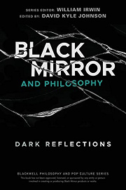 Book Cover for Black Mirror and Philosophy: Dark Reflections