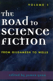 Book Cover for The Road to Science Fiction: From Gilgamesh to Wells