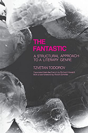 Book Cover for The Fantastic: A Structural Approach to a Literary Genre
