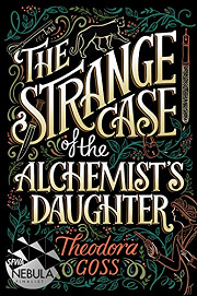 Book Cover for The Strange Case of the Alchemist's Daughter
