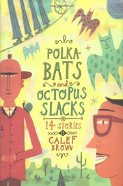 Book Cover for Polkabats and Octopus Slacks: 14 Stories